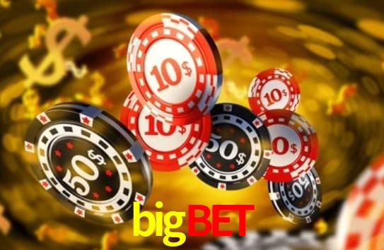 Torneios bigbet